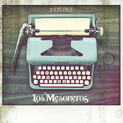 Los Mesoneros: Indeleble