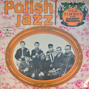 Old Timers with Sandy Brown (Polish Jazz, Vol. 16)