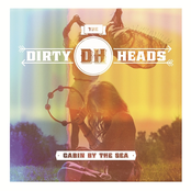 Notice by The Dirty Heads