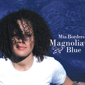 Mia Borders: Magnolia Blue