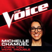 Michelle Chamuel: I Knew You Were Trouble (The Voice Performance) - Single