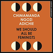 We Should All Be Feminists