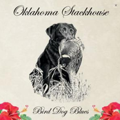 Oklahoma Stackhouse: Bird Dog Blues