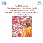 CASELLA: 9 Pieces, Op. 24 / 6 Studies, Op. 70 / 11 Children's Pieces, Op. 35