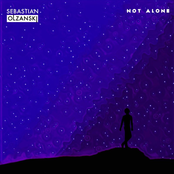 Sebastian Olzanski: Not Alone