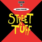 Double Trouble: Street Tuff