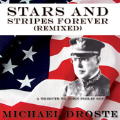 Stars and Stripes Forever (Remixed): A Tribute to John Philip Sousa