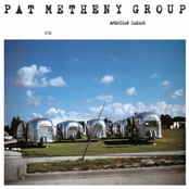 American Garage by Pat Metheny Group