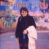 Anyzio Rocha - Sem Medo Da Chuva