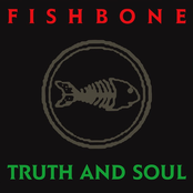 Fishbone: Truth And Soul
