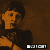 House Anxiety