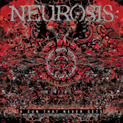 Neurosis: A Sun That Never Sets