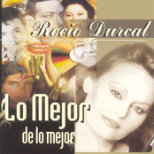 Rocio Durcal: Lo Mejor De Lo Mejor