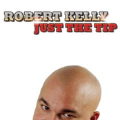 Just The Tip by Robert Kelly