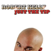 Robert Kelly: Just The Tip