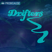 Probcause: Drifters
