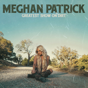 Meghan Patrick: Greatest Show On Dirt