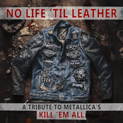 No Life 'Til Leather – A Tribute To Metallica’s Kill ‘Em All