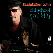 Studebaker John: Old School Rocking