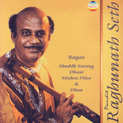 Pandit Raghunath Seth (Ragas: Shuddh Sarang, Dhani, Mishra, Pilu & Dhun)