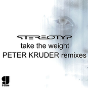 Take The Weight (peter Kruder Vocal Mix) by Stereotyp
