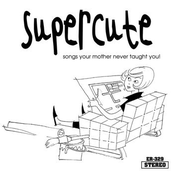 Songs Your Mother Never Taught You!