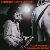 Sour Weather/Hangover Heart