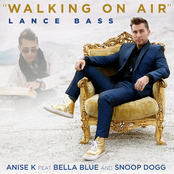 Walking on Air (feat. Anise K, Bella Blue & Snoop Dogg) - Single