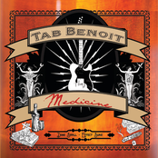 Medicine by Tab Benoit