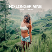 Charly Jordan: No Longer Mine