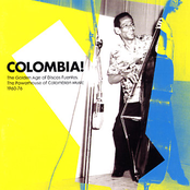 Soundway Records Presents Colombia! The Golden Age Of Discos Fuentes. The Powerhouse Of Colombian Music 1960-76