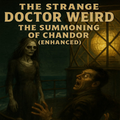 The Strange Doctor Weird: the Summoning of Chandor