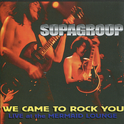 We Came To Rock You by Supagroup