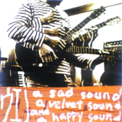 A Sad Sound, A Velvet Sound And A Happy Sound