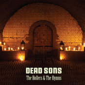 The Hollers And The Hymns by Dead Sons