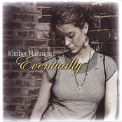 Eventually by Kimber Manning