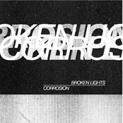 Broken Lights / Corrosion