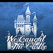 We Caught the Castle - EP