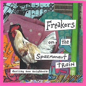 Freakers on the Spazmonaut Train