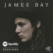 James Bay: James Bay Spotify Session 2015