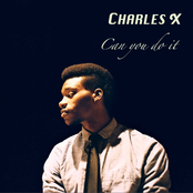 Charles X: Can You Do It - Single