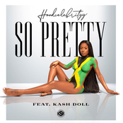 So Pretty (feat. Kash Doll)