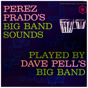 Pérez Prado's Big Band Sounds