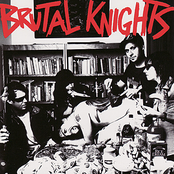 I Do Nothing by Brutal Knights