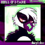 hell if i care