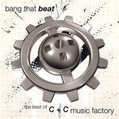 C+C Music Factory: Bang That Beat: The Best of C+C Music Factory