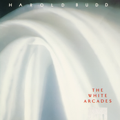 The White Arcades by Harold Budd