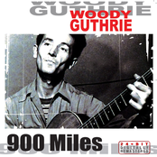 900 Miles by Woody Guthrie