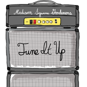 Tune It Up, Dime It Out.