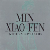 Min Xiao Fen: With Six Composers